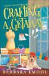 Crafting a Getaway (eBook, ePUB) - Bild 1