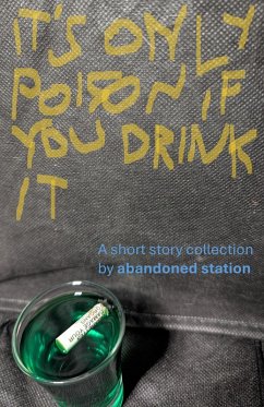 Cover It's Only Poison If You Drink It (eBook, ePUB)