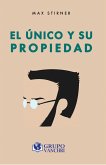 El único y su propiedad (eBook, PDF)