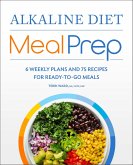 Alkaline Diet Meal Prep (eBook, ePUB) Alkaline Diet Meal Prep (eBook, ePUB)