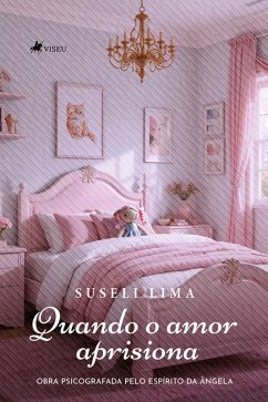 Cover Quando o Amor Aprisiona (eBook, ePUB)