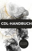 CDL-Handbuch - Der eigene Weg in deine Gesundheit (eBook, ePUB) CDL-Handbuch - Der eigene Weg in deine Gesundheit (eBook, ePUB)