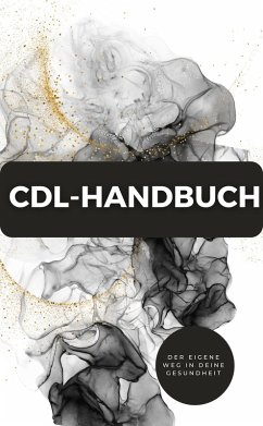 Cover CDL-Handbuch - Der eigene Weg in deine Gesundheit (eBook, ePUB)