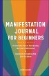 Manifestation Journal for Beginners... - Bild 1