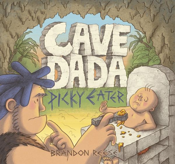 Cave Dada Picky Eater (eBook, ePUB)