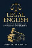 Legal English: Simplified English for Lawyers and Law Students (eBook, ePUB) Legal English: Simplified English for Lawyers and Law Students (eBook, ePUB)