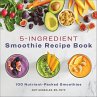 5-Ingredient Smoothie Recipe Book... - Bild 1