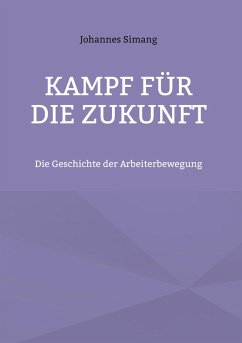 Kampf für die Zukunft (eBook, ePUB) Kampf für die Zukunft (eBook, ePUB)