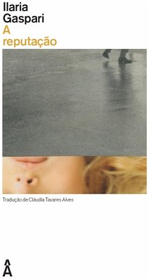 A Reputação (eBook, ePUB) - Gaspari, Ilaria