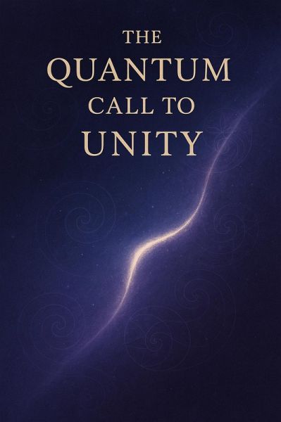 The Quantum Call to Unity (eBook, ePUB)