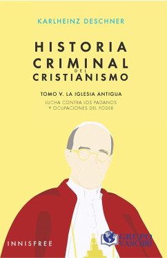 Cover Historia criminal del cristianismo, Tomo V (eBook, PDF)