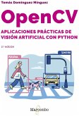 OpenCV. Aplicaciones prácticas de visión artificial con Python - 2.ª edición (eBook, ePUB)