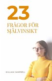 23 Frågor För Självinsikt (eBook, ePUB) 23 Frågor För Självinsikt (eBook, ePUB)