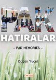 Pak Hatiralar / Pak Memories (eBook, ePUB) Pak Hatiralar / Pak Memories (eBook, ePUB)