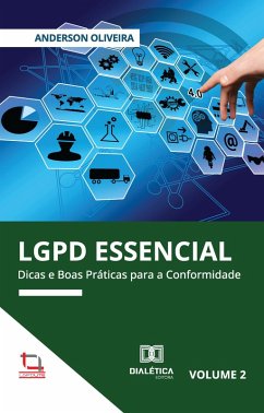 LGPD Essencial (eBook, ePUB) - Oliveira, Anderson