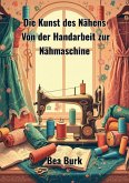 Die Kunst des Nähens (eBook, ePUB)