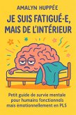 Je suis fatigué.e, mais de l'intérieur (eBook, ePUB) Je suis fatigué.e, mais de l'intérieur (eBook, ePUB)