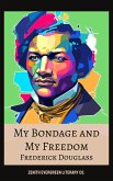 My Bondage and My Freedom (eBook, ePUB) My Bondage and My Freedom (eBook, ePUB)