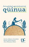 Actualidad agroindustrial de la quinua (eBook, PDF) Actualidad agroindustrial de la quinua (eBook, PDF)