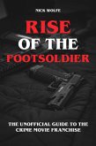 Rise of the Footsoldier - The Unofficial Guide to the Crime Movie Franchise (eBook, ePUB)