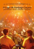 O Lugar do Fandango Caiçara: Patrimônio, Ritual e Direitos Humanos (eBook, ePUB) O Lugar do Fandango Caiçara: Patrimônio, Ritual e Direitos Humanos (eBook, ePUB)