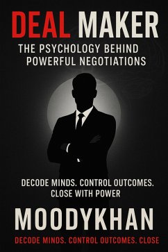 Cover Deal Maker :The Psychology Behind Powerful Negotiations (eBook, ePUB)