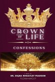 Crown of Life Confessions Crown of Life Confessions