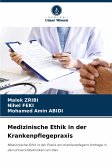 Medizinische Ethik in der Krankenpflegepraxis Medizinische Ethik in der Krankenpflegepraxis