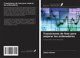 Transiciones de fase para mejorar los ordenadores Transiciones de fase para mejorar los ordenadores
