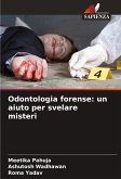 Odontologia forense: un aiuto per svelare misteri