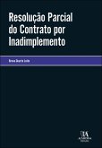 Resolução parcial do contrato por inadimplemento (eBook, ePUB) Resolução parcial do contrato por inadimplemento (eBook, ePUB)