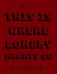 This Is Where Lonely Hearts Go - Matiz, Nicholas Michael