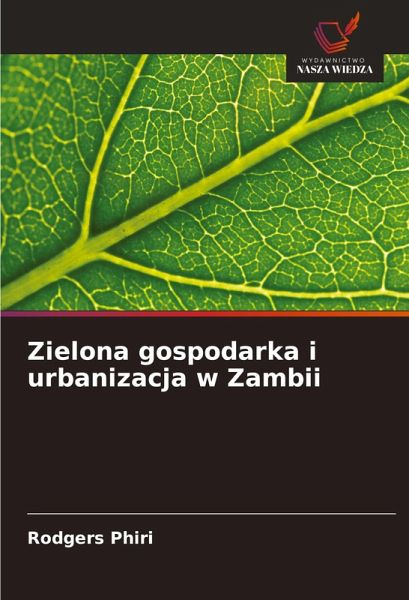 Zielona gospodarka i urbanizacja w Zambii Zielona gospodarka i urbanizacja w Zambii