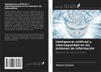 Inteligencia artificial y ciberseguridad en los sistemas de información