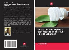 Existe um futuro para a gaseificação de resíduos sólidos urbanos? - Ijir, Aondosoo