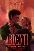 Ardenti (The Ranger's Magi, #2) (eBook, ePUB) Ardenti (The Ranger's Magi, #2) (eBook, ePUB)