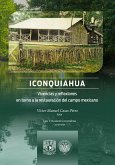 Iconquiahua. Vivencias y reflexiones en torno a la restauración del campo mexicano (eBook, ePUB)