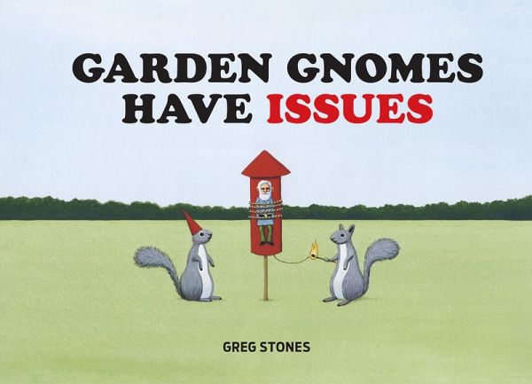 Garden Gnomes Have Issues (eBook, ePUB) Garden Gnomes Have Issues (eBook, ePUB)