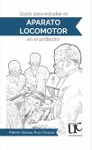 Guías para estudiar el aparato locomotor en el anfiteatro (eBook, PDF) Guías para estudiar el aparato locomotor en el anfiteatro (eBook, PDF)