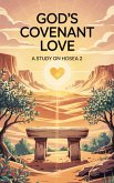 God's Covenant Love (Bible Study Guides, #7) (eBook, ePUB) God's Covenant Love (Bible Study Guides, #7) (eBook, ePUB)