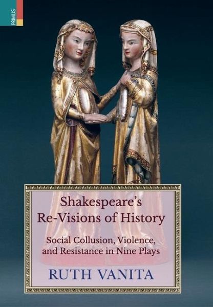 Shakespeare's Re-Visions of History