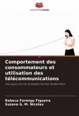 Comportement des consommateurs et utilisation des télécommunications Comportement des consommateurs et utilisation des télécommunications