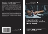 EVOLUCIÓN Y RETOS DE LA GESTIÓN DE LA CALIDAD EN EL SECTOR PÚBLICO EVOLUCIÓN Y RETOS DE LA GESTIÓN DE LA CALIDAD EN EL SECTOR PÚBLICO