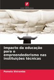 Impacto da educação para o empreendedorismo nas instituições técnicas Impacto da educação para o empreendedorismo nas instituições técnicas