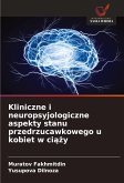 Kliniczne i neuropsyjologiczne aspekty stanu przedrzucawkowego u kobiet w ci¿¿y Kliniczne i neuropsyjologiczne aspekty stanu przedrzucawkowego u kobiet w ci¿¿y