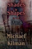 Shades & Shapes in the Dark Shades & Shapes in the Dark