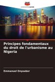 Principes fondamentaux du droit de l'urbanisme au Nigeria Principes fondamentaux du droit de l'urbanisme au Nigeria