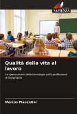 Qualità della vita al lavoro Qualità della vita al lavoro