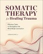 Somatic Therapy for Healing Trauma... - Bild 1