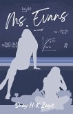 Ms. Evans: A Lesbian Teacher & Student Romance (eBook, ePUB) Ms. Evans: A Lesbian Teacher & Student Romance (eBook, ePUB)